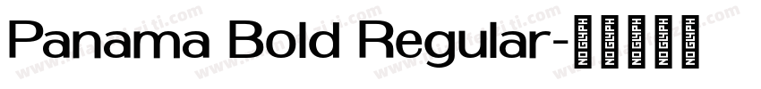 Panama Bold Regular字体转换